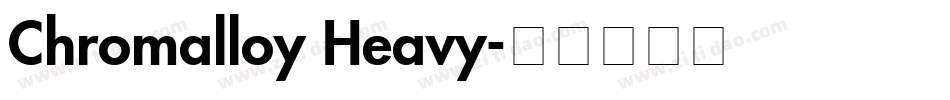 Chromalloy Heavy字体转换